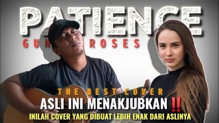 LUAR BIASA BRO, INILAH COVER YANG DIBUAT LEBIH ENAK DARI LAGU ASLINYA‼️PATIENCE (Guns N Roses)