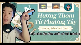 Cách Chơi Sự kiện "Hương Thơm Từ Phương Tây" | chế biến gia vị thơm lừng | phuctheky
