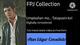 FULL MOVIE: Umpisahan mo... Tatapusin ko! digitally remastered | FPJ Collection