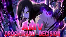 (AMV) OROCHIMARU - DECISION