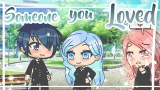 Someone You Loved ¦ GLMV ¦ Gacha Life Music Video ¦ Peachy Daysu