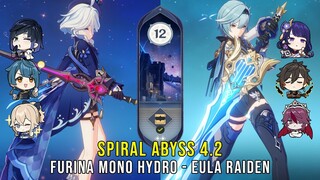 C0 Furina Mono Hydro and C1 Eula Raiden - Genshin Impact Abyss 4.2 - Floor 12 9 Stars