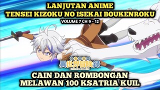 CAIN DAN ROMBONGAN MELAWAN 100 KSATRIA KUIL | Tensei Kizoku No Isekai Boukenroku - Novel