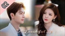 Beautiful Lie Episode 02 ENG SUB (2024) Chinese Romance