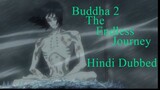 Buddha 2 The Endless Journey  Hindi Dubbed