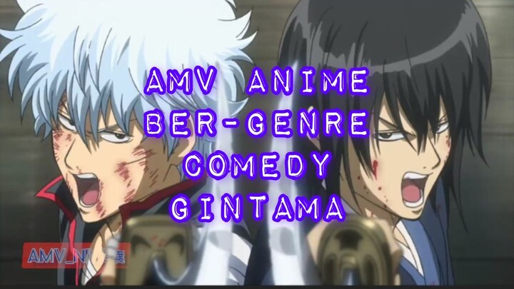 #[AMV] Anime Ber-genre Comedy|GINTAMA