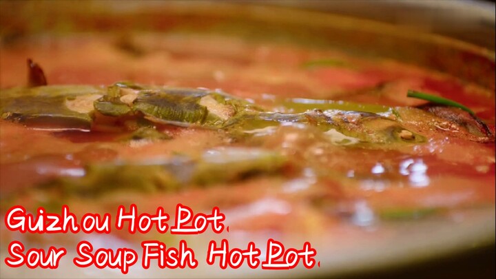 Guizhou Hot Pot—Sour Soup Fish Hot Pot