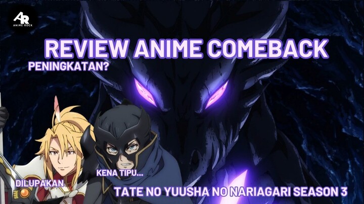 Review anime perisai season 3... Comeback kah? || Tate no yuusha no nariagari