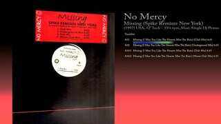 No Mercy (1997) Missing (Spike Remixes New York) [12' Inch - 33⅓ RPM Dj Promotional]