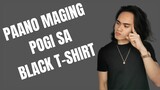 Paano Pormahan Ang Black T-Shirt | Outfit Ideas Para Sa Black T-Shirt | JC Styles
