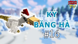 Kỷ Băng Hà 16 - Thú Cưng Mới Tuyển Về Nuôi