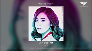 Muriel - Just Like That (Prod. by Bojam)