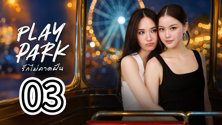 [EP.03] PLAY PARK SERIES (2026) FULL ENGSUB
