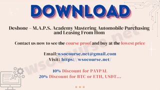 [WSOCOURSE.NET] Deshone – M.A.P.S. Academy Mastering Automobile Purchasing and Leasing From Hom