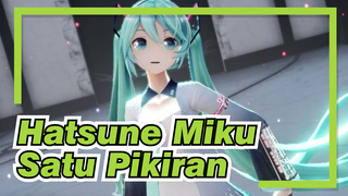 [Hatsune Miku / MMD] Satu Pikiran, YYB