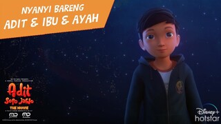 Adit Sopo Jarwo The Movie - Nyanyi Bareng Adit, Ibu dan Ayah