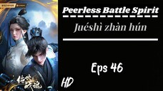 Peerless Battle Spirit Eps 46 Sub indo (HD)