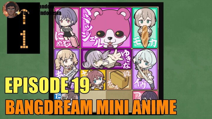 [SUB INDO] BANGDREAM MINI ANIME EPISODE 19