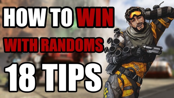 How to Win Games With Random Squad.| 18 Tips for Apex Legends.