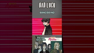Bad Luck - Tập 31 - Băng Đòi Nợ