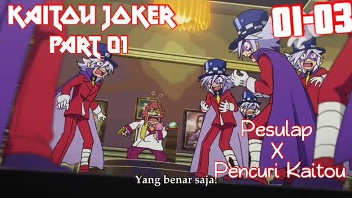 Pencuri yang Memberitahu Targetnya Sebelum Beraksi -- Alur Cerita Kaitou Joker Part 01