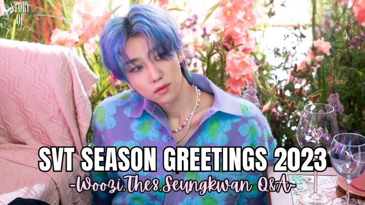 [ENG] SVT Season Greetings 2023 Q&A : with woozi,the8 and seungkwan