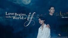 EPISODE 3 - Love Begins in the World of If (2025): Japanese BL English Subtitle