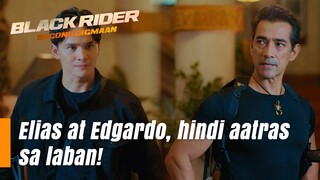 Elias at Edgardo, 'di aatras sa laban! (Episode 187) | Black Rider
