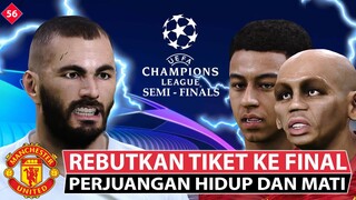 SEMI-FINAL UEFA CHAMPIONS LEAGUE! REBUTKAN TIKET KE FINAL! PERJUANGAN HIDUP DAN MATI! (56)