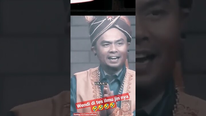 Wendi di tes ilmu jin nya 🤣🤣🤣🤣#laporpak #laporpaktrans7 #trans7 #wendicagur #surya #kikisaputri