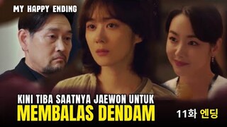 My Happy Ending Episode 11 Preview | Saatnya Jaewon Membalaskan Dendamnya ⁉️Jang Nara x Son Hojun