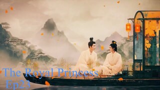 The Royal Princess EP.23