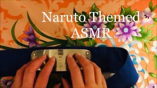 (Naruto Themed) ASMR