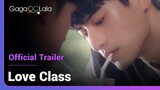Love Class | Official Trailer | Where will these feelings take us when the class is over?