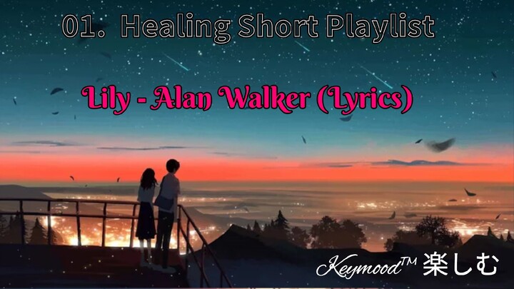 Lily - Alan Walker ( Lyrics) + Mix-In-One-Songs