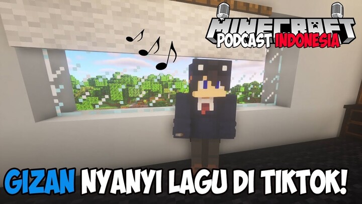 RAHASIA GIZAN PUNYA BANYAK ISTRI DAN DENGER SUARA EMAS GIZAN! - MINECRAFT PODCAST INDONESIA -