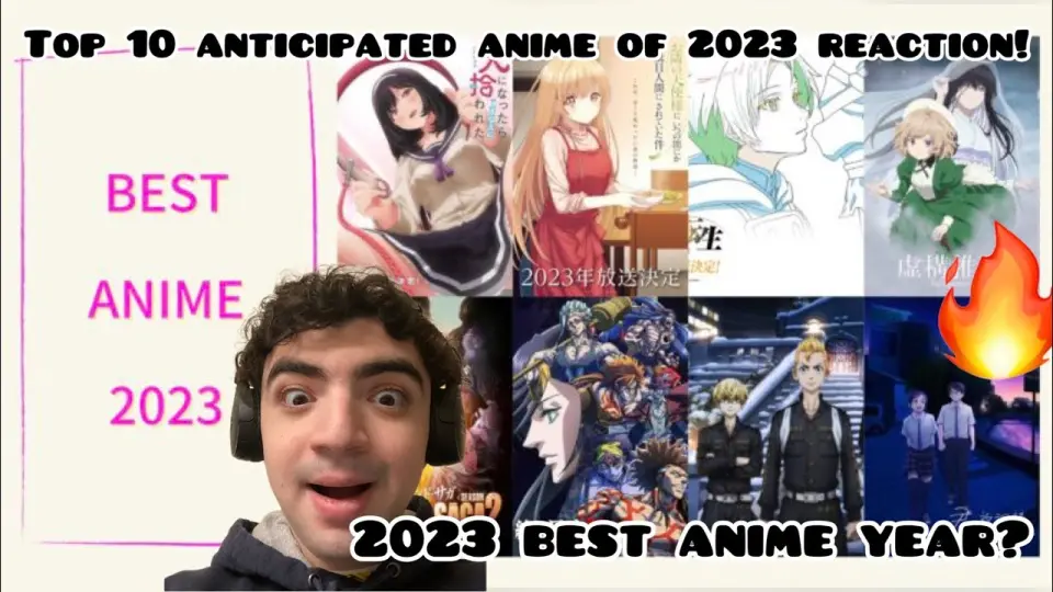 2023 BEST ANIME YEAR? TOP 10 ANTICIPATED ANIME OF 2023 REACTION! - Bilibili