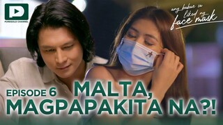 Ang Babae Sa Likod Ng Facemask : Episode 6