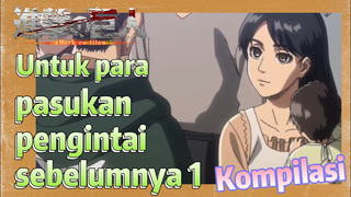 [Attack on Titan] Kompilasi | Untuk para pasukan pengintai sebelumnya 1