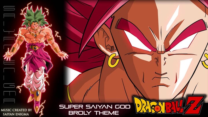 Dragon Ball Z - Super Saiyan God Broly Theme