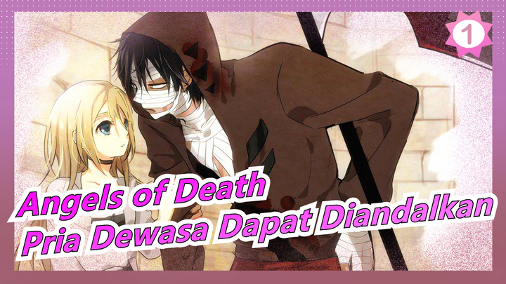 [Angels of Death] ED Pray (ver. full) /dgn nilai /Pria Dewasa Paling Bisa Diandalkan di Sejarah_1