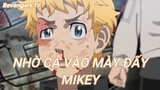 Nhờ cả vào mày đấy MIKEY - Tokyo Revengers Tập 20