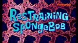 Spangebob Squarepants - Restraining Spongebob |Malay Dub|