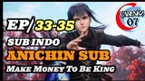 make money to be king episode 33-35 sub indo 720p