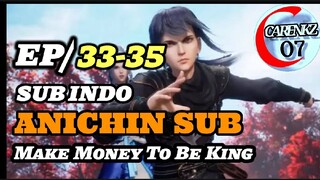 make money to be king episode 33-35 sub indo 720p