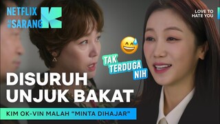 GOYANGAN Kim Ok-vin Mengguncang Proses Interview Kerja | Love to Hate You | Clip