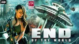 End Of The World - Hollywood Movie Hindi Dubbed _ Hollywood Action Movies In Hindi