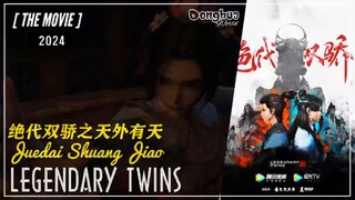 [The Movie] Legendary Twins  绝代双骄之天外有天 Juedai Shuang Jiao: Tian Wai You Tian  | Donghua Movie (2024)