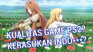 NIE STUDIO BERTANGGUNG JAWAB DENGAN KUALITAS INDOSIAR / PS2 TATE NO YUUSHA SEASON 2 ?