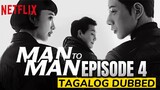 Man to Man Episode 4 Tagalog